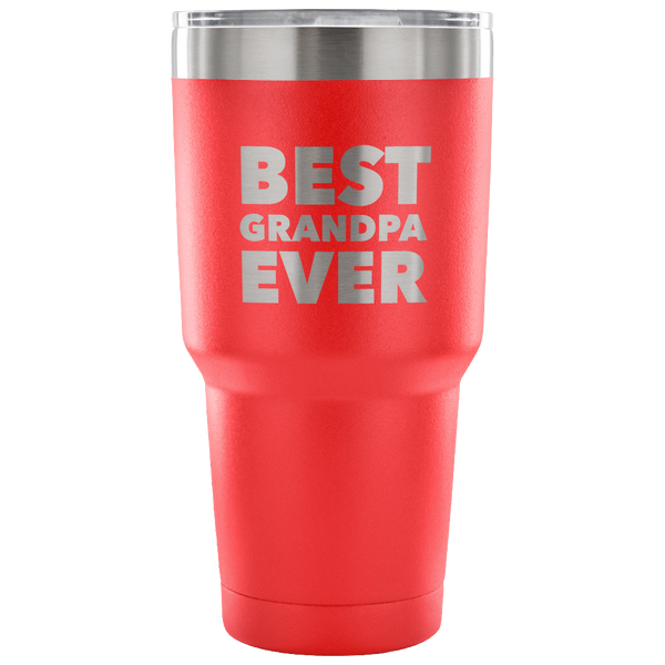 Best Grandpa Ever Tumbler Great Gifts for Grandpas Funny Double Wall Vacuum Insulated Hot & Cold Travel Cup 30oz BPA Free