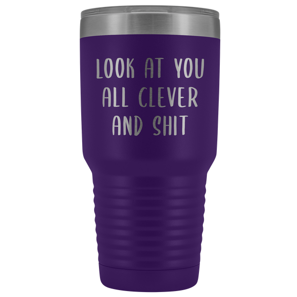 Funny College Graduation Gifts Look at You All Clever and Shit Graduate Gift Idea for Men Women Metal Insulated Hot Cold Travel Coffee Cup 30oz BPA Free