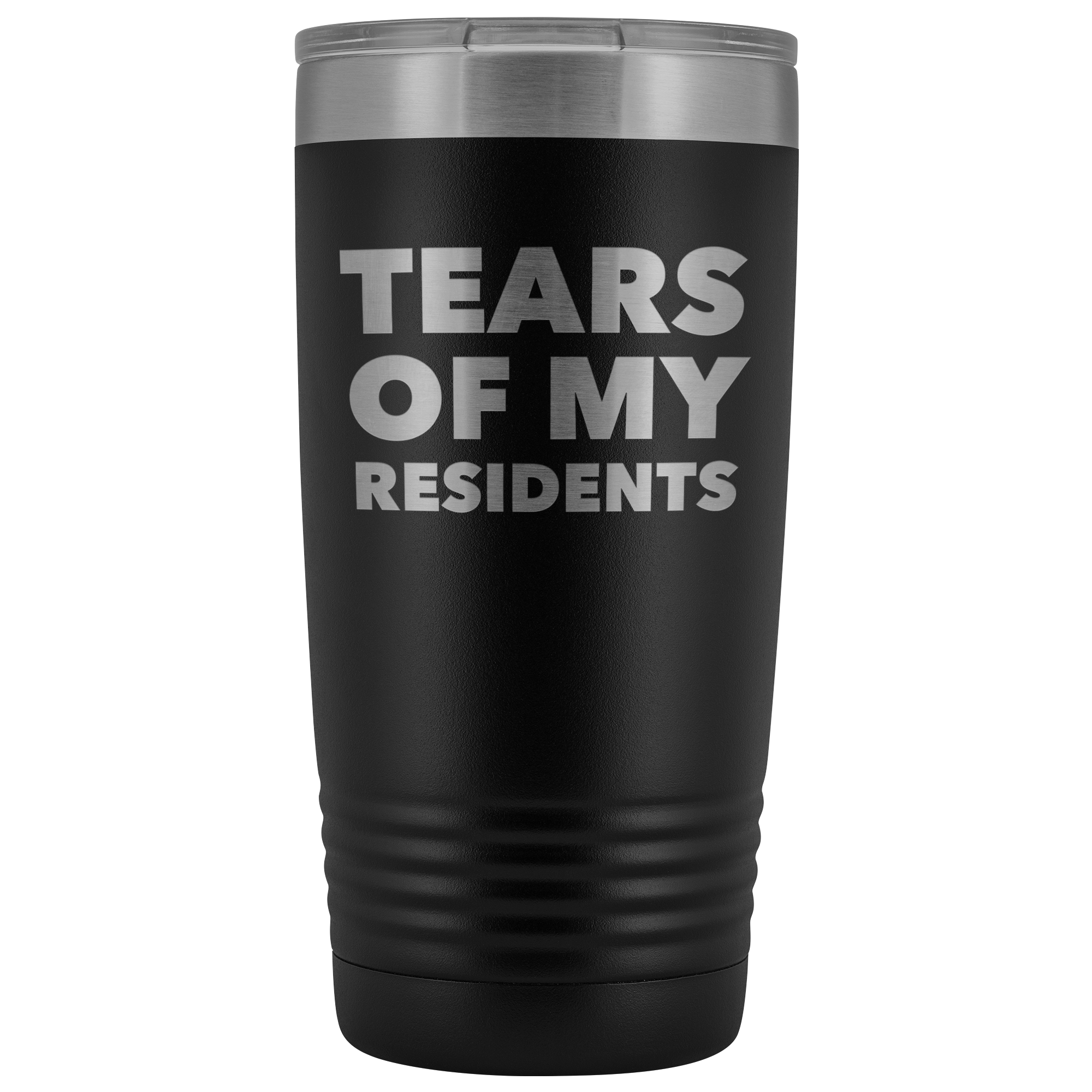 Tears of My Residents Tumbler Doctor Mug Metal Insulated Hot Cold Travel Coffee Cup 20oz BPA Free