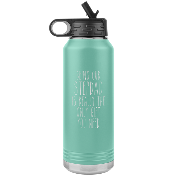 Stepdad Gifts Being OUR Stepdad Is Really the Only Gift You Need Water Bottle Insulated Tumbler 32oz BPA Free