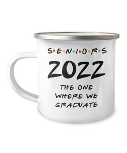 Senior 2022 Mug Class of 2022 Gifts for Friends Mug Graduation 2022 Mug Pandemic Graduation Keepsake Metal Camping Coffee Cup