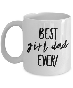 Father's Day Mug to Dad From Daughter Dad of Girls Mug Coffee Cup Funny Gift