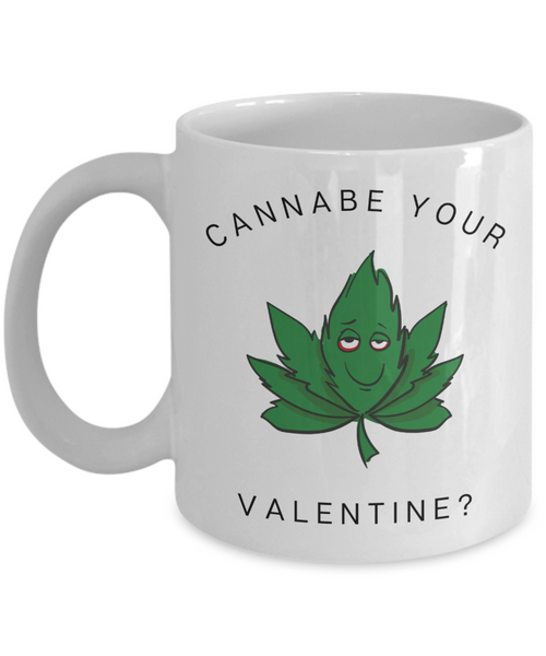 Weed Mug, Marijuana Mug, Stoner Mug, Valentine's Day, Boyfriend Gift, Girlfriend Gift, Coffee Cup