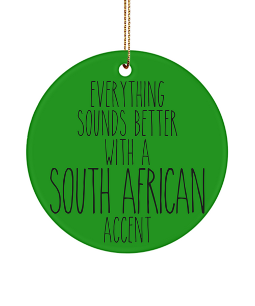 South Africa Ornament Everything Sounds Better With A South African Accent Christmas Tree Ornament