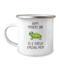 Happy Mother's Day to a Turtley Amazing Mom Metal Camping Mug Coffee Cup Funny Gift