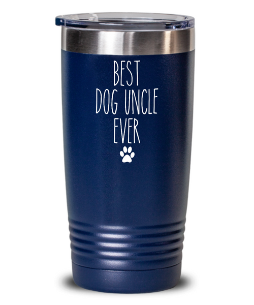 Best Dog Uncle Ever Insulated Drink Tumbler Travel Cup Funny Coworker Gifts