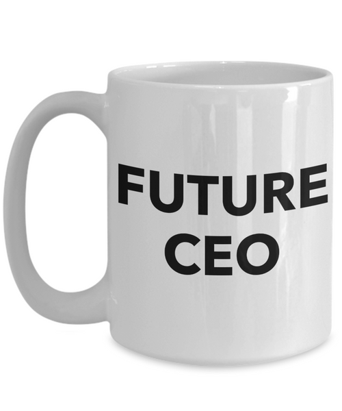 Future CEO Coffee Mug Ceramic Coffee Cup-Cute But Rude