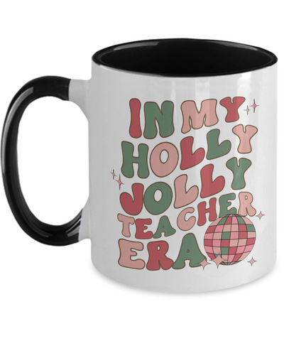 In My Holly Jolly Teacher Era Mug, Holly Jolly Vibes, Gift for Teacher, Retro Christmas Two-Toned Coffee Cup