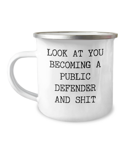 Becoming A Public Defender Camping Mug Coffee Cup Funny Coworker Gifts