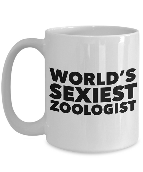 World's Sexiest Zoologist Mug Sexy Gag Gifts Ceramic Coffee Cup-Cute But Rude