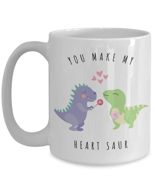 Dinosaur Mug, Dinosaur Coffee Mug, Dinosaur Cup, T Rex Mug, Dinosaur Lover Gifts, Valentine's Day, You Make My Heart Saur