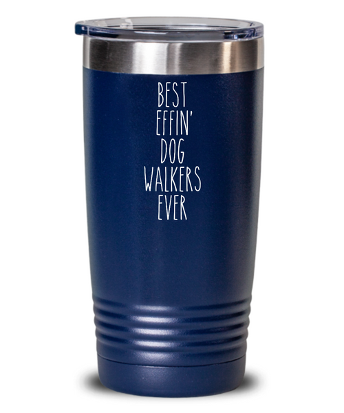 Gift For Dog Walkers Best Effin' Dog Walkers Ever Insulated Drink Tumbler Travel Cup Funny Coworker Gifts