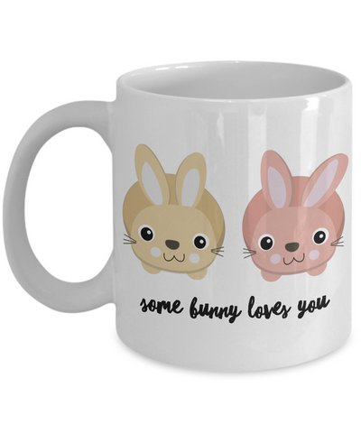 Easter Coffee Mugs - Easter Gifts for Adults - Some Bunny Loves You Mug - Bunny Mug - Rabbit Mug-Cute But Rude