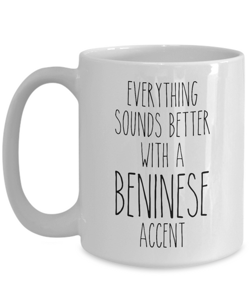 Republic of Benin Mug Everything Sounds Better with a Beninese Accent Coffee Cup Benin Gift