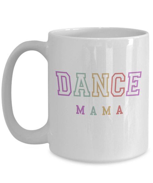 Dance Mom Gift, Dance Mom Mug, Best Dance Mom, Mother's Day Mug, From Daughter to Mom, Coffee Cup