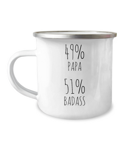 49% Papa 51% Badass Metal Camping Mug Coffee Cup Funny Gift