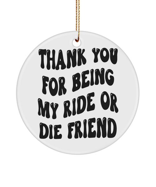 Best Friend Ornament, Ride Or Die Gift, Ride Or Die Friend, Ride Or Die Gifts, Best Friends Ornament