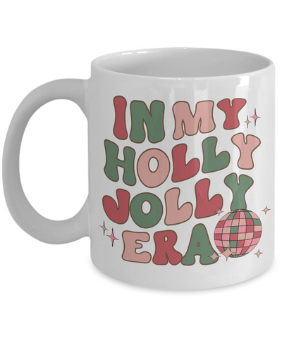 In My Holly Jolly Era Mug Holly Jolly Vibes Retro Groovy Coffee Cup