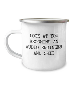 Becoming An Audio Engineer Camping Mug Coffee Cup Funny Coworker Gifts