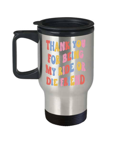 Bestie Mug, Ride Or Die Gift, Ride Or Die, Ride Or Die Friend, Ride Or Die Gifts, BFF Mug, Ride or Die Mug, Best Friends Travel Mug