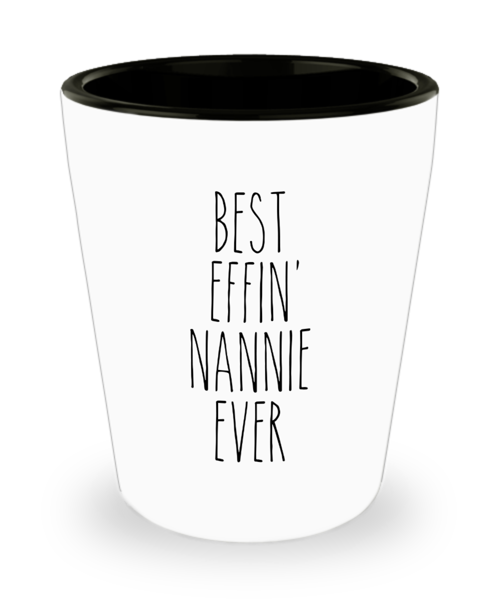 Gift For Nannie Best Effin' Nannie Ever Ceramic Shot Glass Funny Coworker Gifts