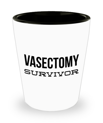 After Vasectomy Gifts Vasectomy Survivor Mug Funny Happy Vasectomy Day Shot Glass