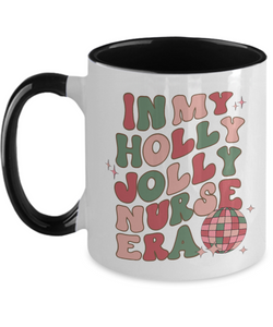 In My Holly Jolly Nurse Era, Funny Nurse Mug, Holly Jolly Vibes, Holly Jolly Era, RN Gift for Nurse Retro Two-Toned Coffee Cup