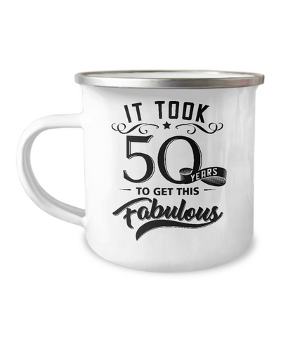 It Took 50 Years To Get This Fabulous Metal Camping Mug Coffee Cup Funny Gift