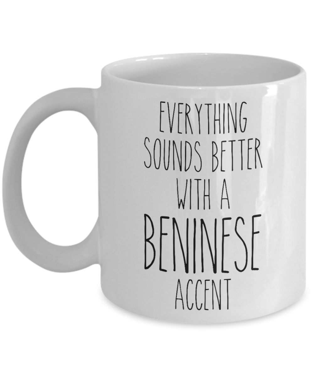 Republic of Benin Mug Everything Sounds Better with a Beninese Accent Coffee Cup Benin Gift