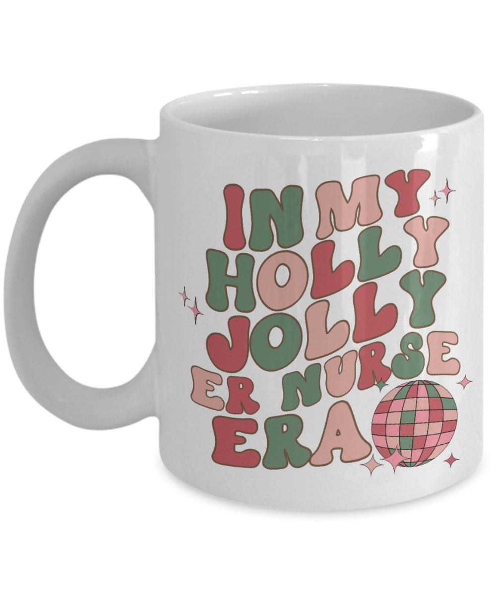 ER Nurse Gift, ER Nurse Mug, Emergency Nurse, In My Holly Jolly Era, Emergency Department, Coffee Cup