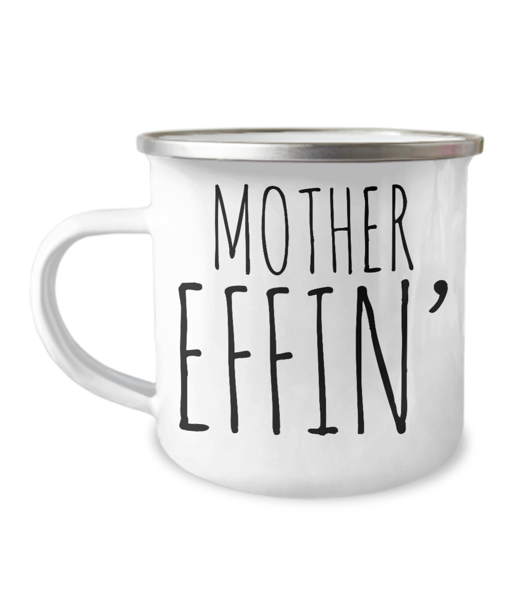 Gift For Mother Effin Best Effin' Mother Effin Ever Camping Mug Coffee Cup Funny Coworker Gifts