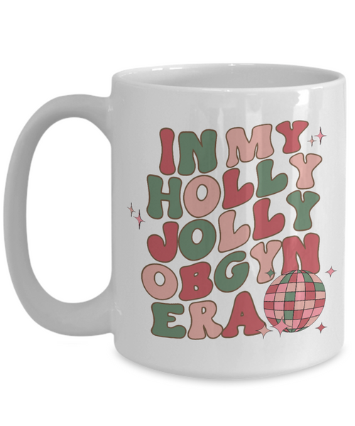 Obgyn Gifts, Obgyn Nurse, Baby Doctor Mug, Gynecologist Gift, In My Holly Jolly OBGYN Era, Holly Jolly Vibes, Retro Coffee Cup