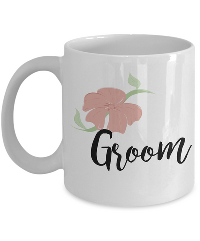 Wedding Mugs - Groom Mug - Bride and Groom Mugs - Flower Coffee Mug-Cute But Rude