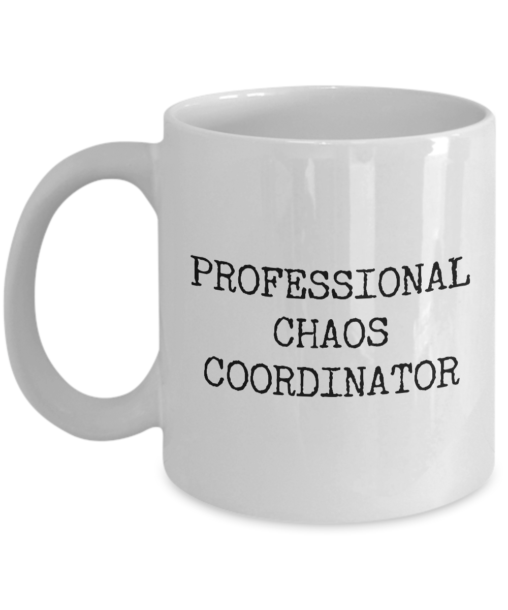 Chaos Coordinator Coffee Cup Professional Chaos Coordinator Coffee Mug Ceramic Tea Cup-Cute But Rude