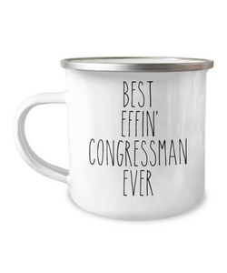 Gift For Congressman Best Effin' Congressman Ever Camping Mug Coffee Cup Funny Coworker Gifts