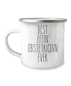 Gift For Obstetrician Best Effin' Obstetrician Ever Camping Mug Coffee Cup Funny Coworker Gifts