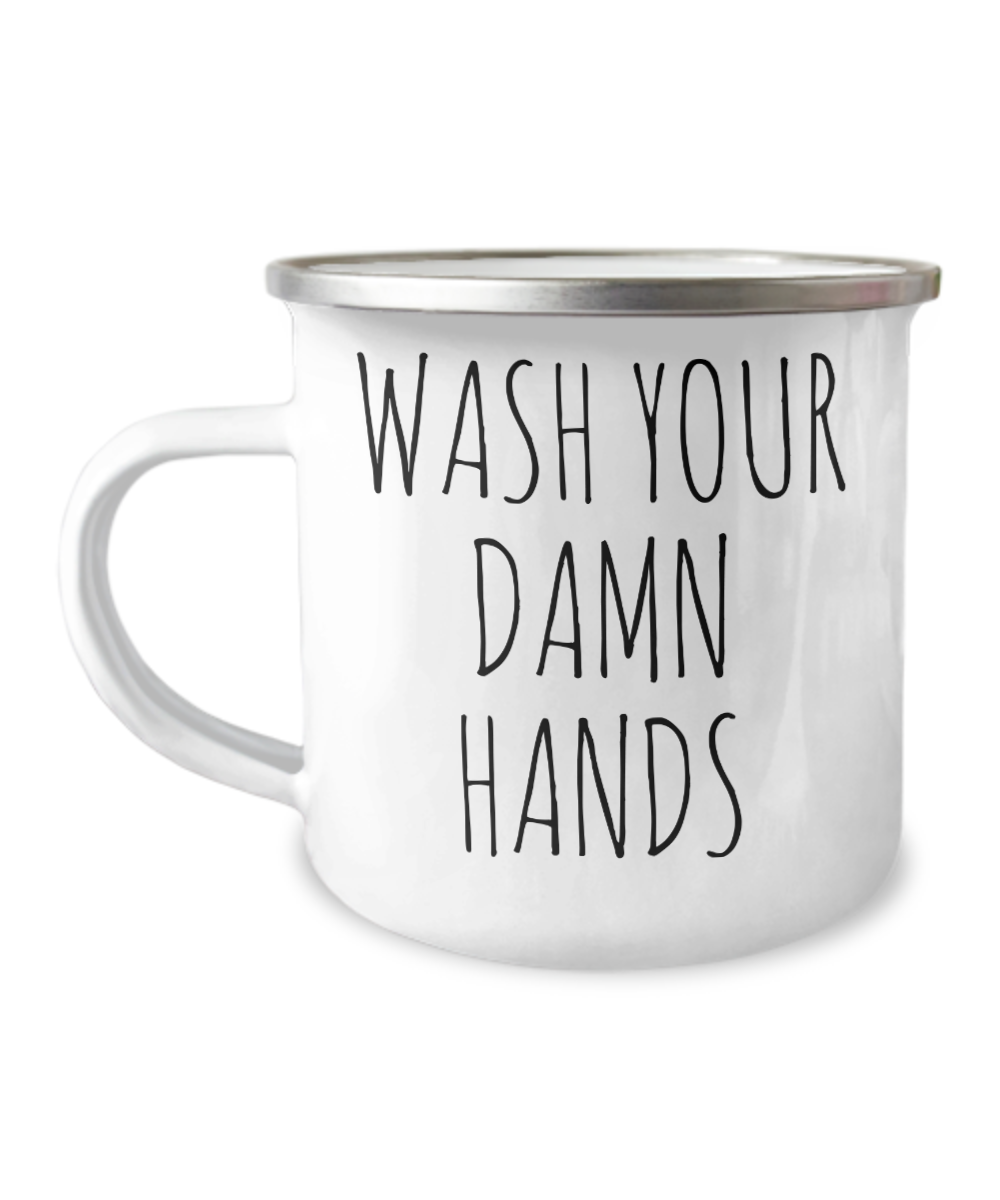 Wash Your Damn Hands Mug Funny Metal Camping Coffee Cup