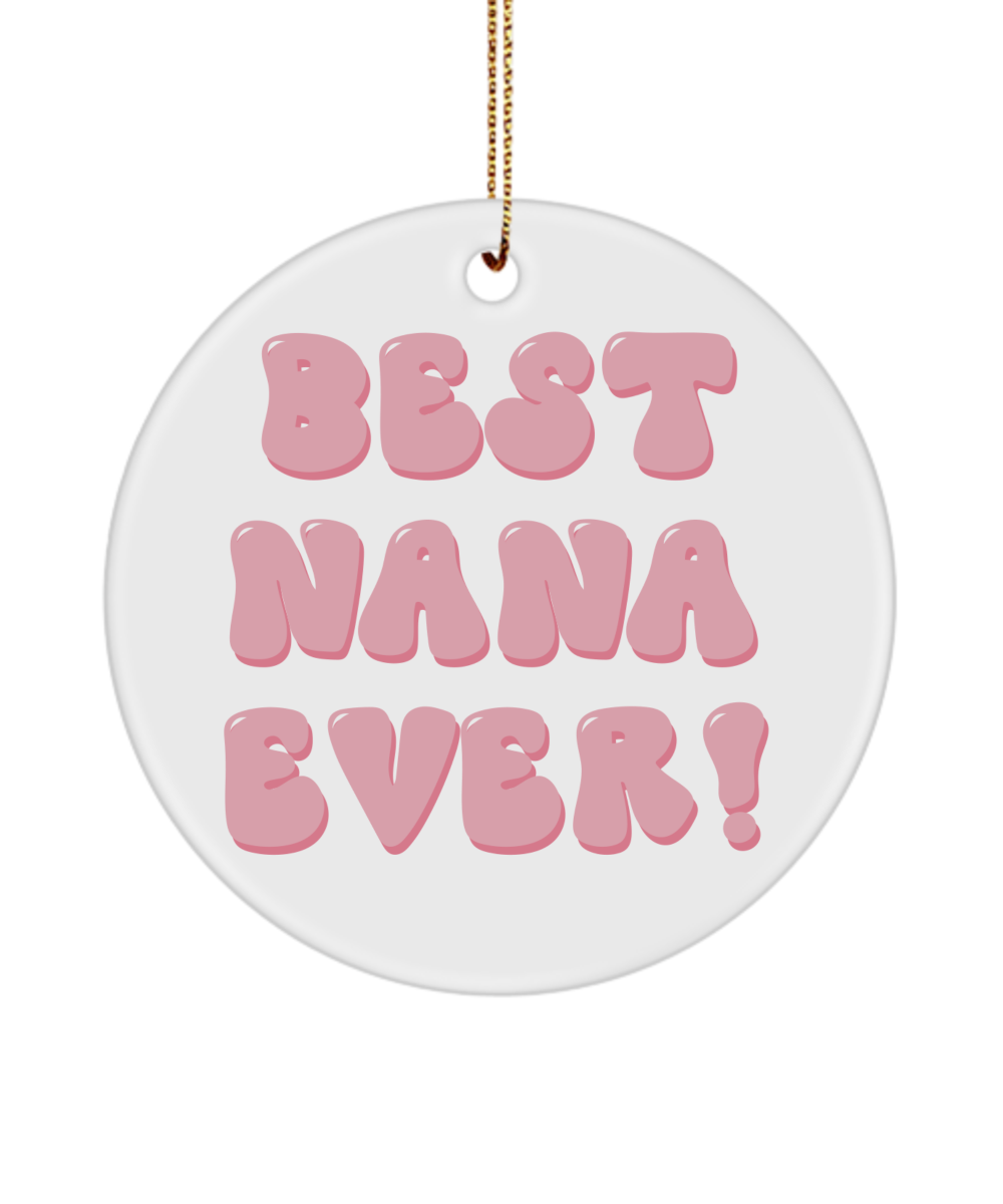 Nana Ornament, Blessed Nana, Gift for Nana, Best Nana Ever