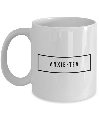 Anxiety Mug Anxietea Ceramic Novelty Coffee Cup-Cute But Rude