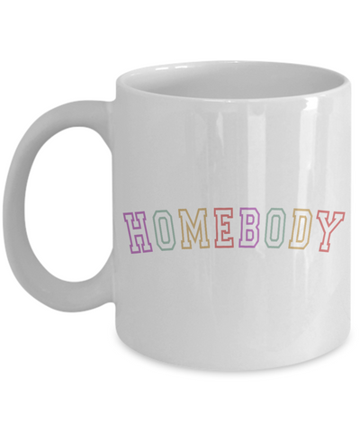 Homebody Mug, Introvert Mug, Book Lover Mug, Reading Mug, Bookish Mug, Reading Gift, Coffee Cup