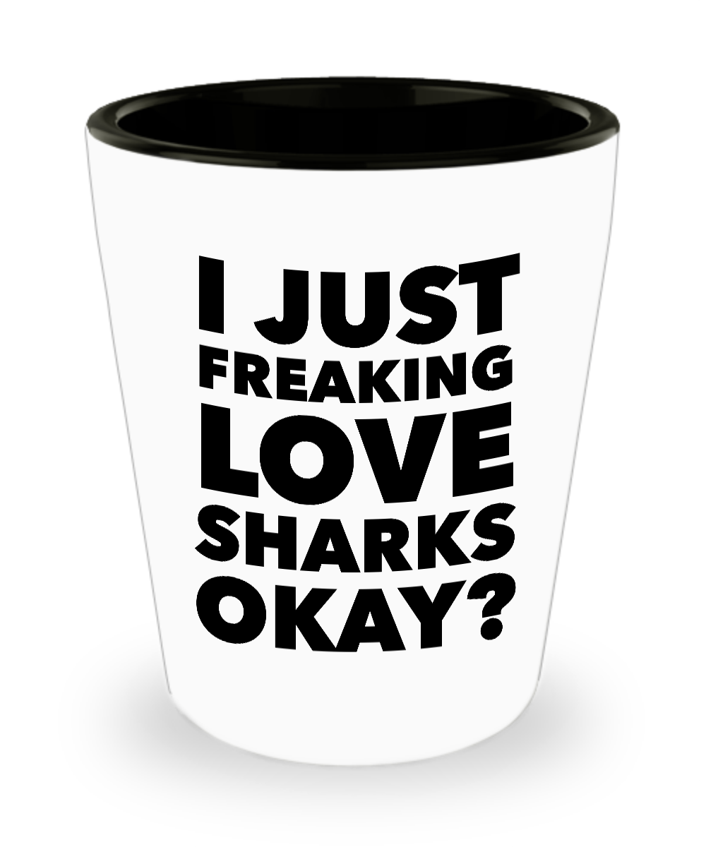 Shark Shot Glass Shark Lovers Gifts for Men Shark Themed Gifts for Adults - I Just Freaking Love Sharks Okay? Funny Ceramic Shot Glasses