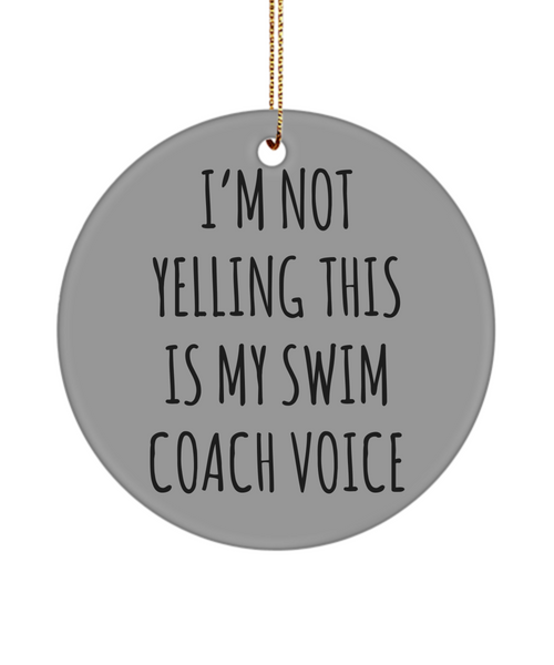 Swim Coach Gift I'm Not Yelling This Is My Swim Coach Voice Christmas Tree Ornament