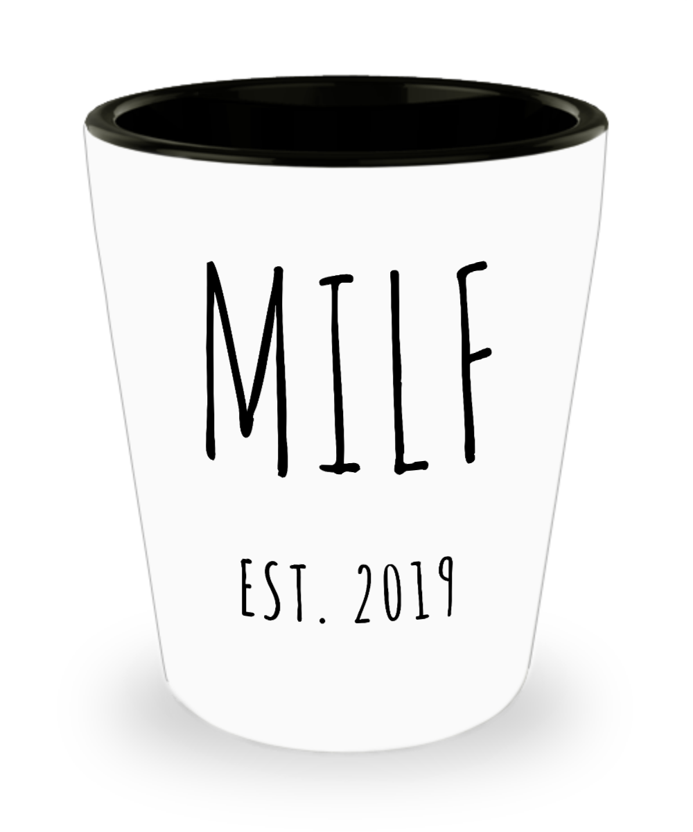 MILF Push Present For New Mom Gifts Funny Mother Ceramic Shot Glass Est 2019