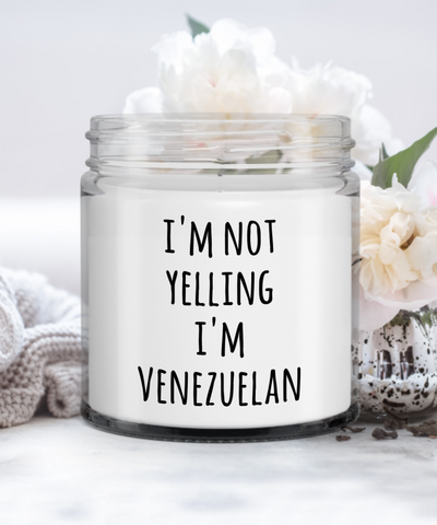 I'm Not Yelling I'm Venezuelan Candle Vanilla Scented Soy Wax Blend 9 oz. with Lid