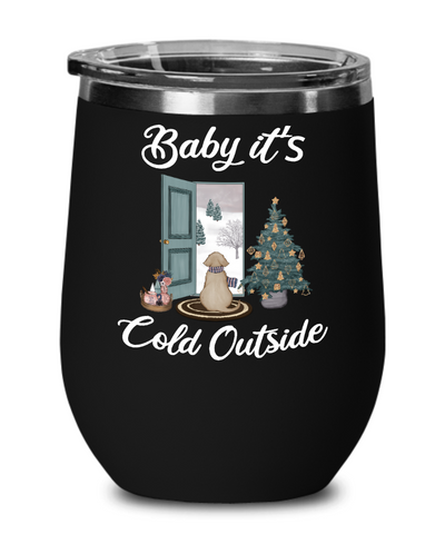 Baby it's Cold Outside Wine Tumbler Christmas Mug Gift Cute Winter Scene Mugs with Sayings Gift for Grandma Dog Lover Travel Coffee Cup Stocking Stuffer