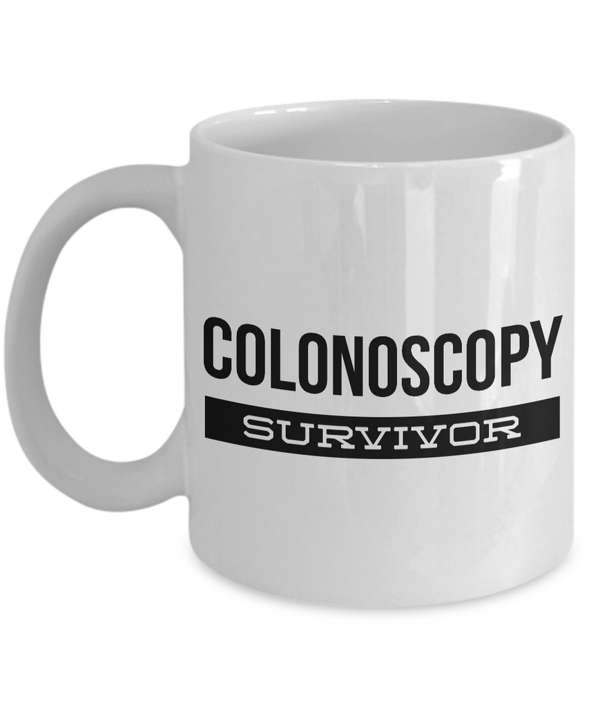 Colonoscopy Gag Gift Coffee Mug - Colonoscopy Survivor Funny Coffee Cu ...