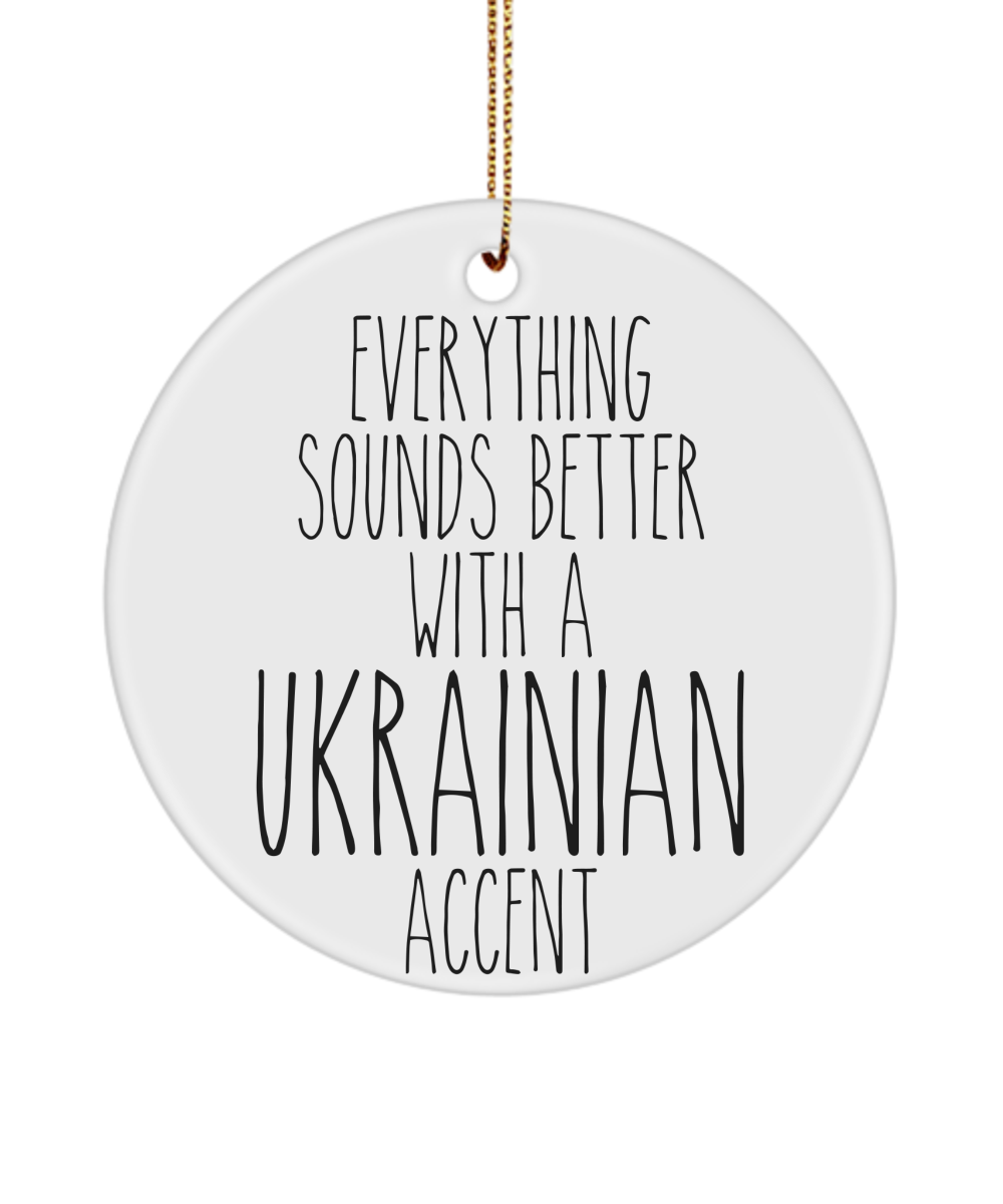 Ukraine Ornament, Ukraine Gifts, Everything Sounds Better With A Ukrainian Accent Christmas Tree Ornament