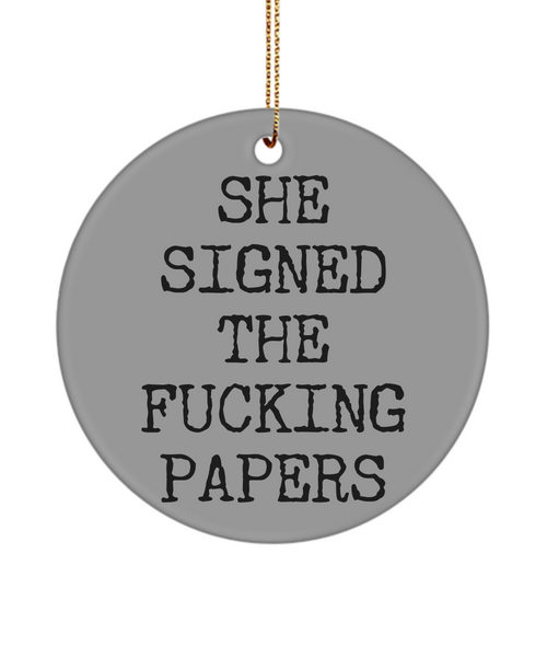 Funny Divorce Gift for Men She Signed The Fucking Papers Christmas Tree Ornament