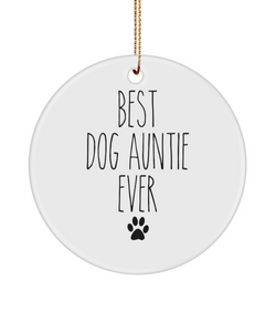 Best Dog Auntie Ever Ceramic Christmas Tree Ornament Funny Gift