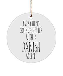 Denmark Ornament Everything Sounds Better with a Danish Accent Ceramic Christmas Ornament Czechoslovakia Gift